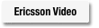 Ericsson Video